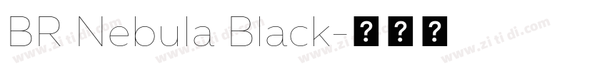 BR Nebula Black字体转换
